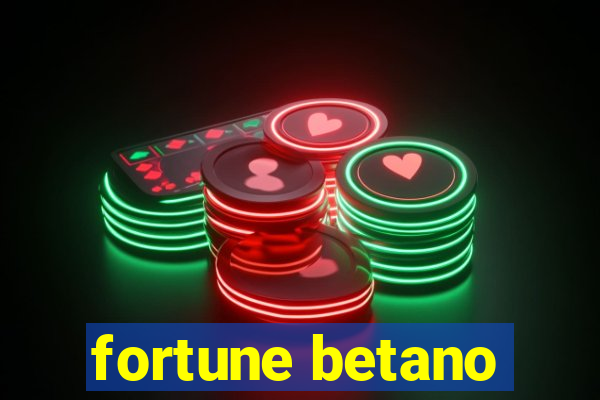 fortune betano